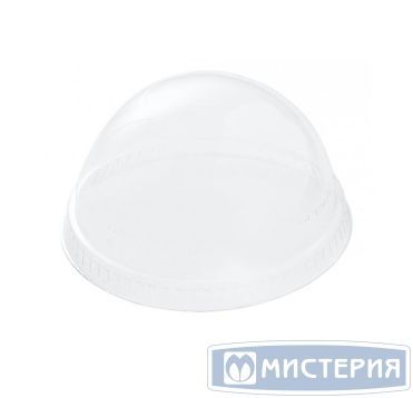 Крышка для стакана d95 мм куполообразная без отверстия, прозр., ПЭТ, 50 шт/упак "Upax-Unity" 1 000 шт/кор РОССИЯ